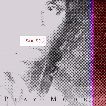 Play Mode - Son EP